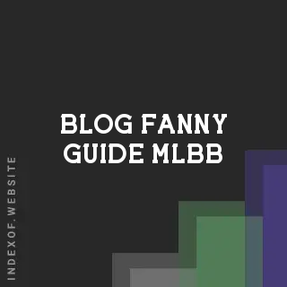 Fanny Guide 2026: Best Build, Cable Mastery, and Energy Management Strategy (MLBB) | Logo - Indexof